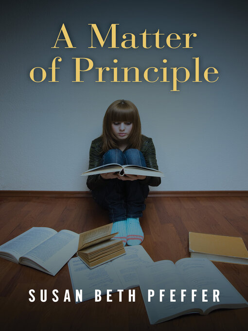 Title details for A Matter of Principle by Susan Beth Pfeffer - Wait list
